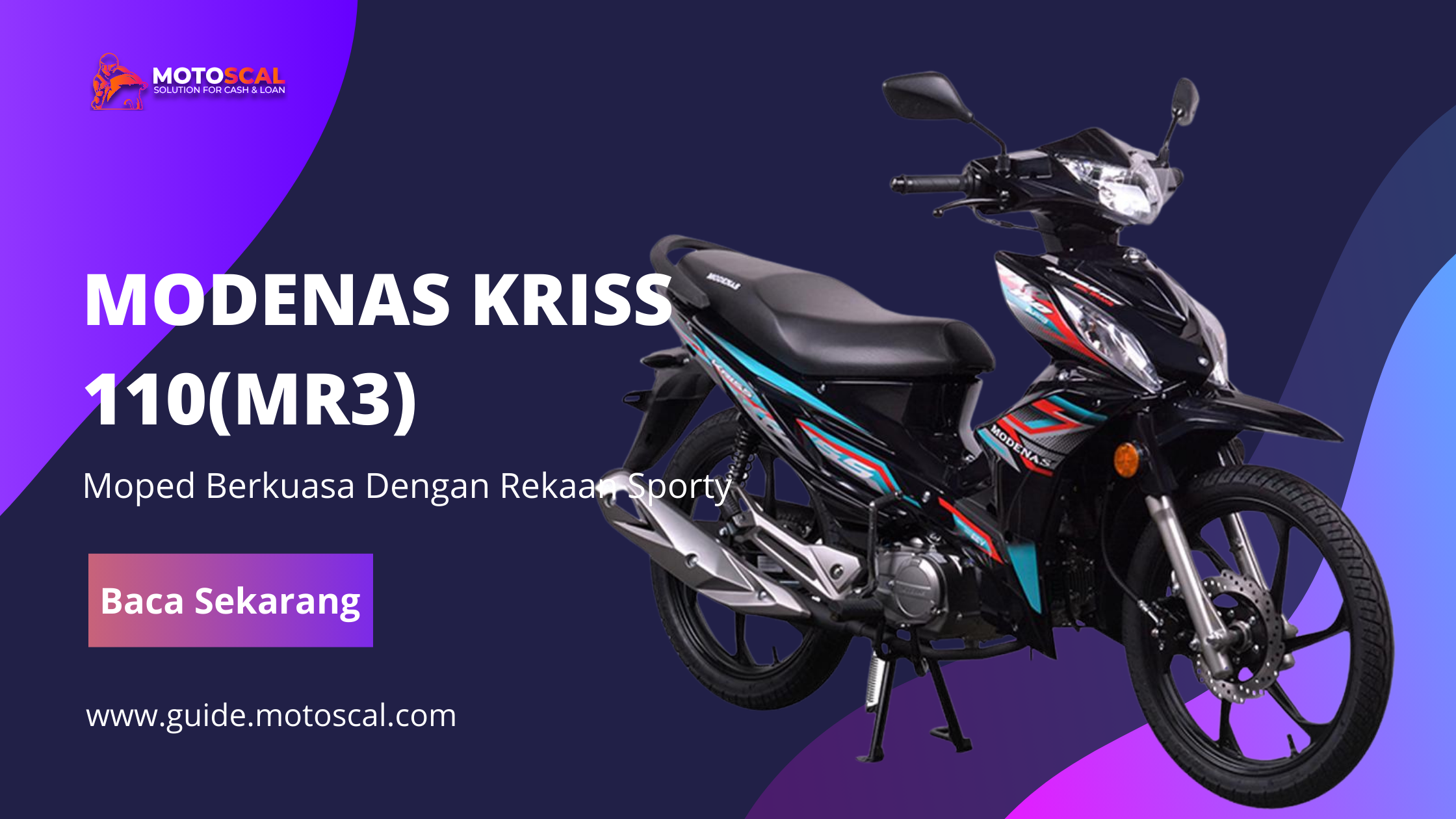 Modenas Kriss 110 (MR3): Motosikal Moped Stylish & Berkuasa! - Motoscal -  Aplikasi Pinjaman Online Motor